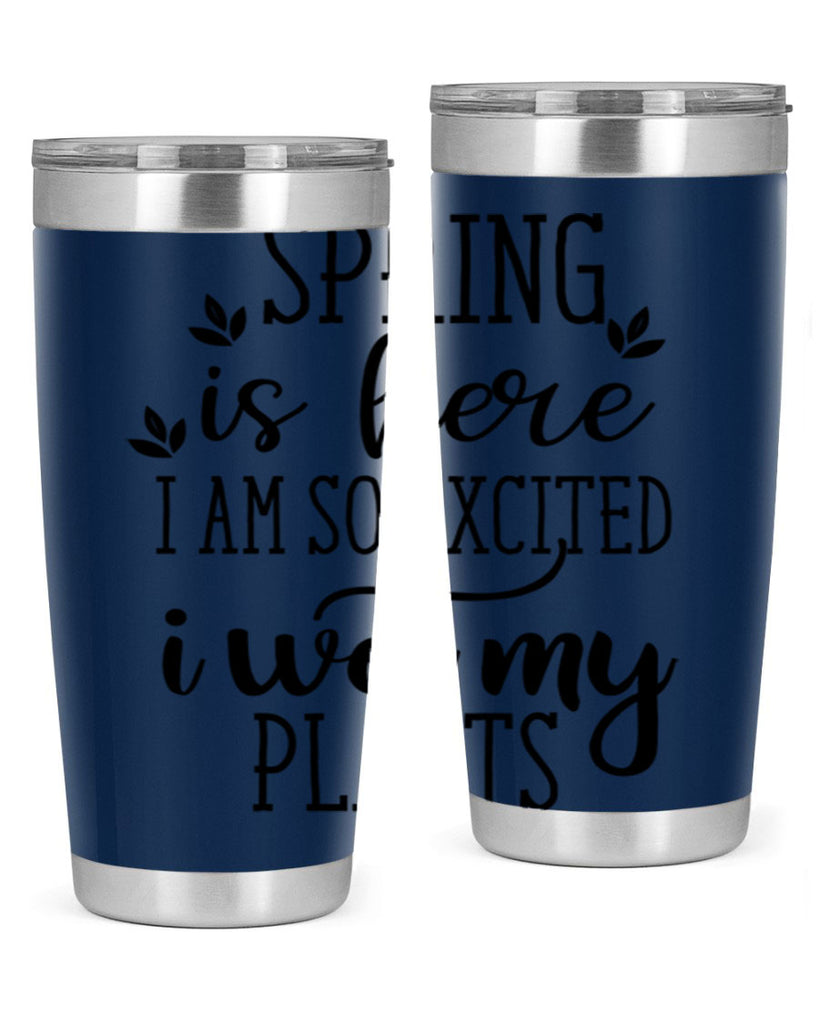 Spring is here I am 498#- spring- Tumbler