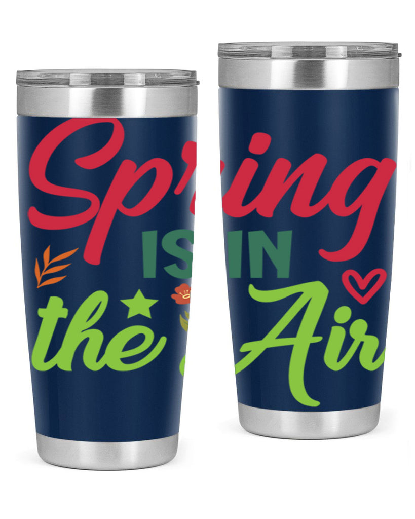 Spring is in the Air 503#- spring- Tumbler