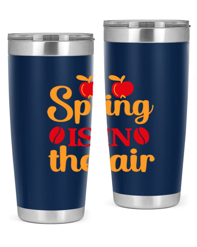 Spring is in the air 460#- spring- Tumbler