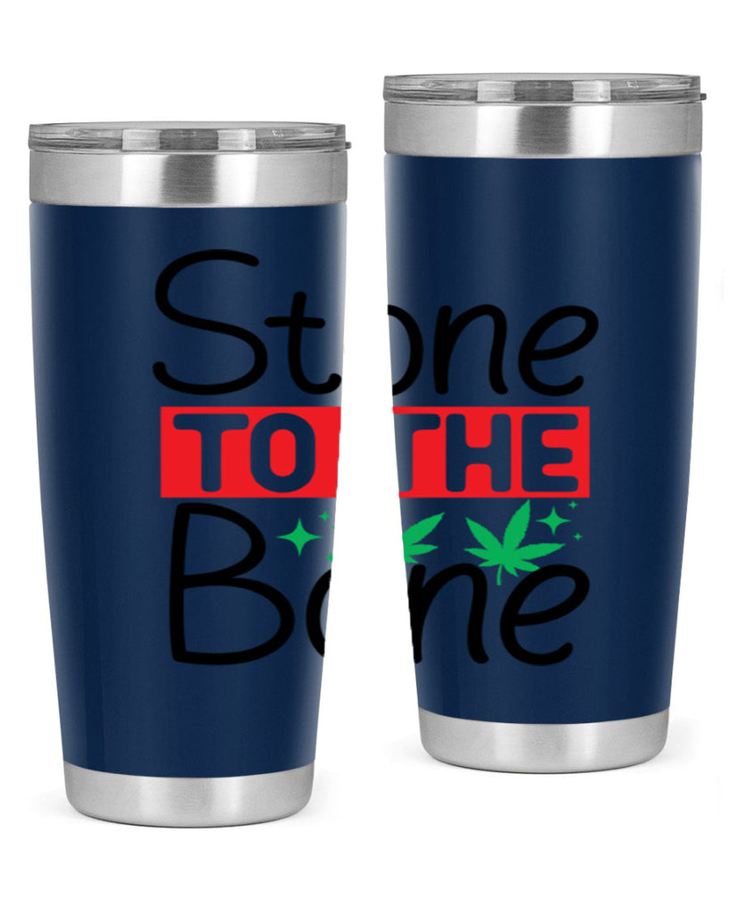 Stone to The Bone 251#- marijuana- Tumbler