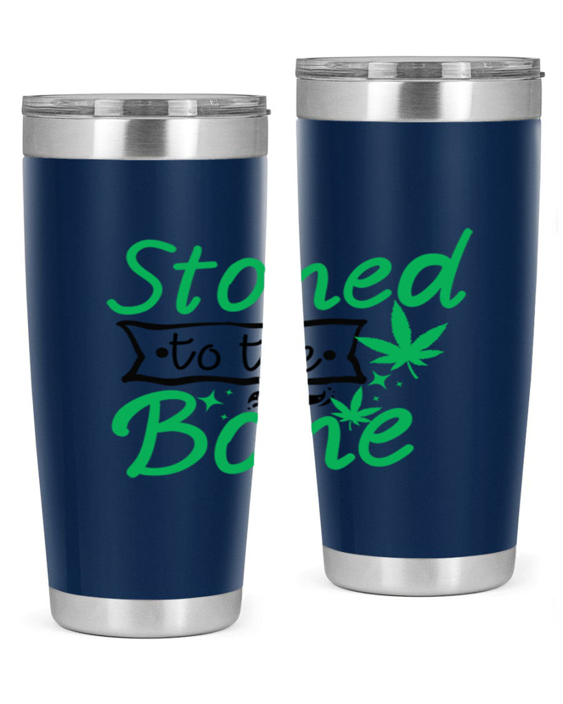 Stoned to the Bone 253#- marijuana- Tumbler