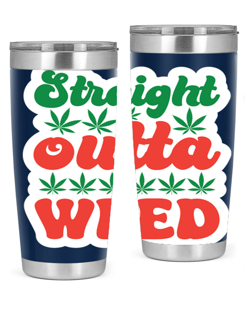 Straight Outta Weed 267#- marijuana- Tumbler