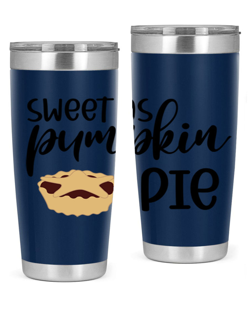 Sweet As Pumpkin Pie 591#- fall- Tumbler