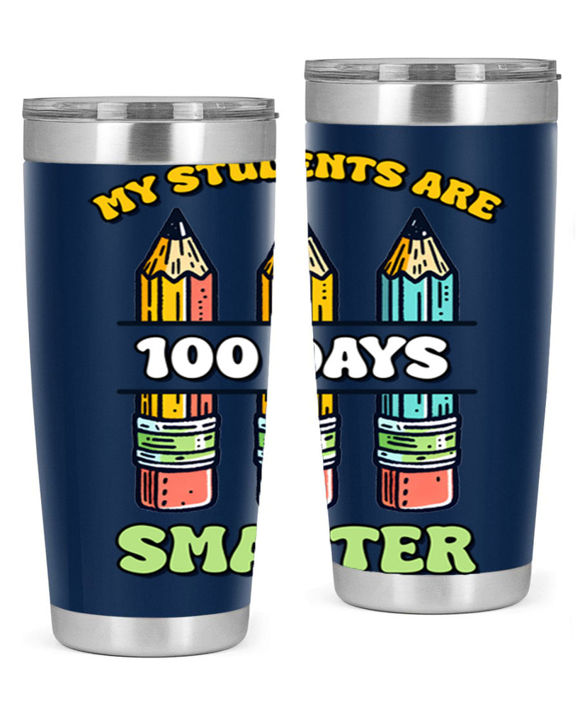 Teacher My Students Are 100 57#- 100 days of school- Tumbler