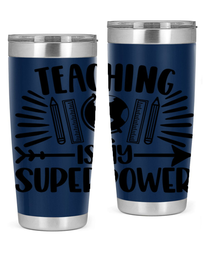 Teaching Is My Superpower Style 39#- teacher- tumbler