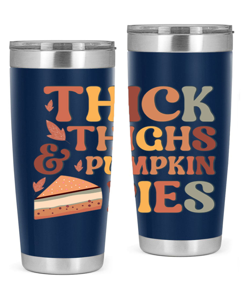 Thick Thighs And Pumpkin Pies 613#- fall- Tumbler