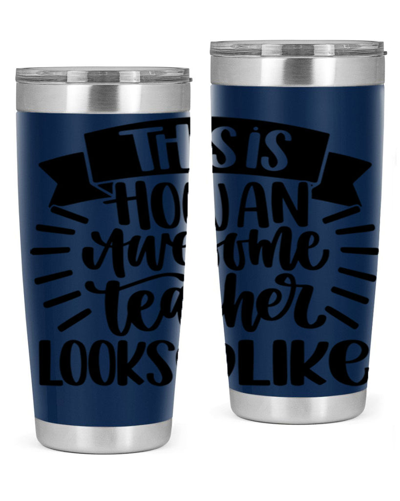 This Is How An Awesome Style 34#- teacher- tumbler