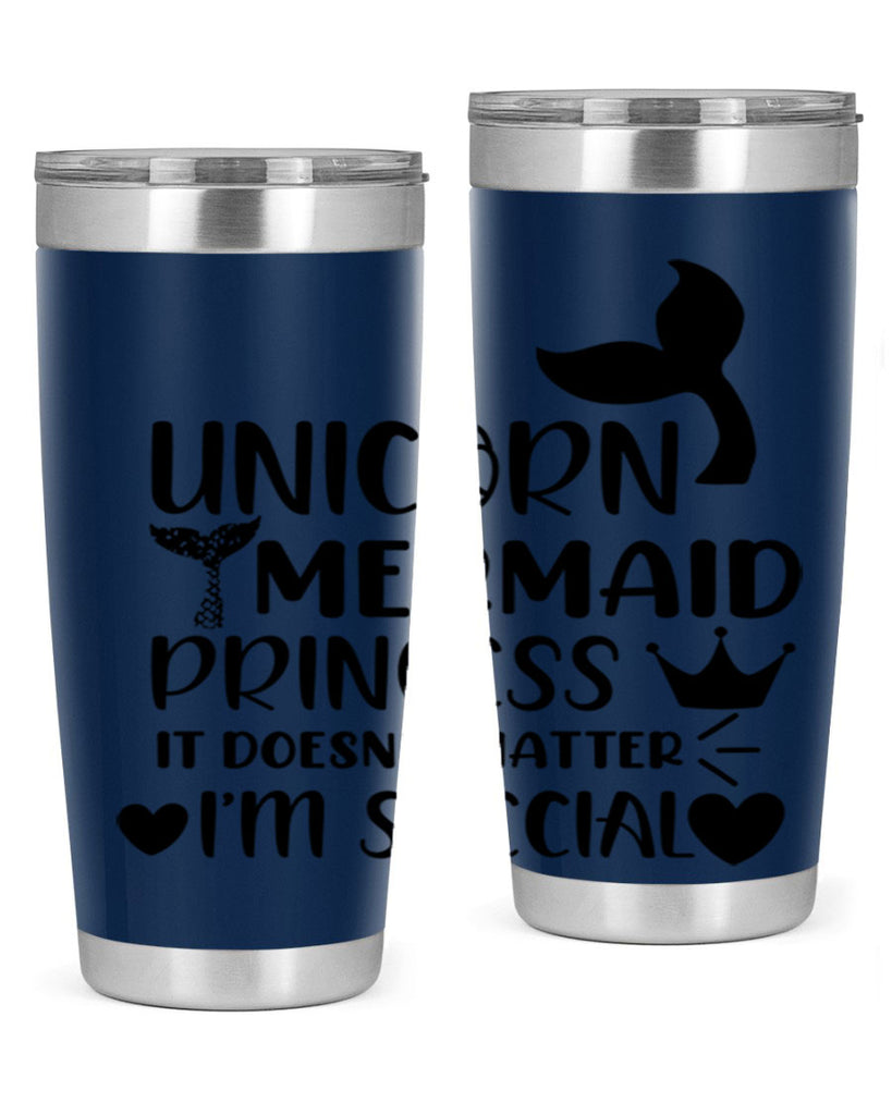 Unicorn Mermaid princess it doesnt 662#- mermaid- Tumbler