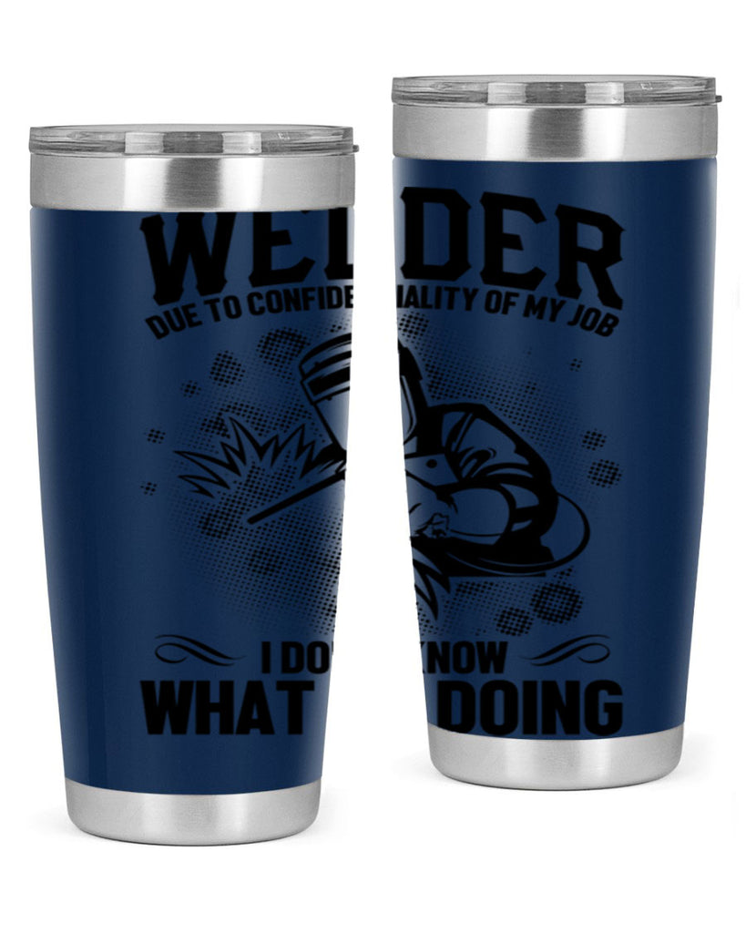 Welder due to Style 5#- welder- tumbler