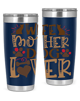 Wife Mother Dog Lover Style 58#- dog- Tumbler