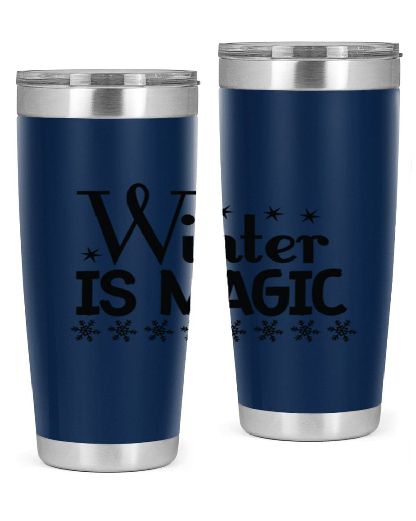 Winter is Magic 505#- winter- Tumbler