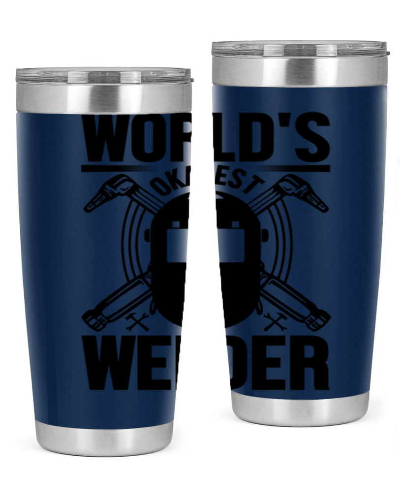 Worlds okayest Style 1#- welder- tumbler