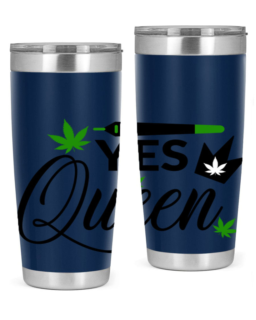 Yes Queen 307#- marijuana- Tumbler