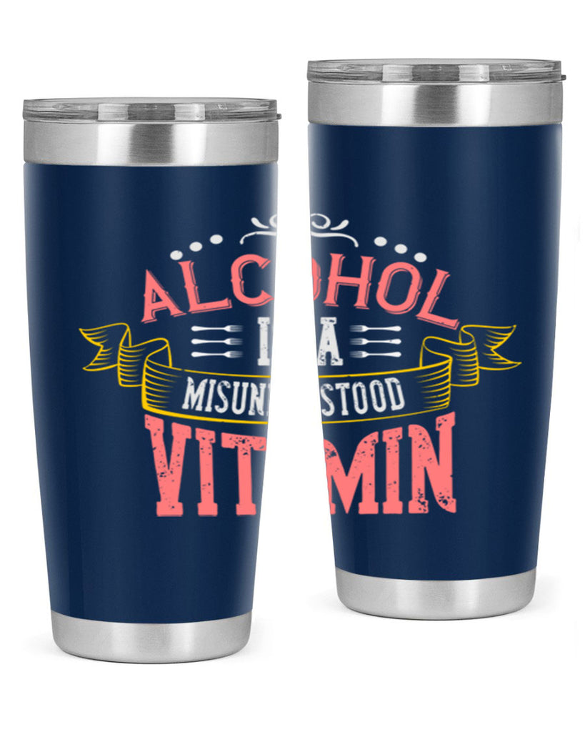alcohol is a misunderstood vitamin 50#- cooking- Tumbler