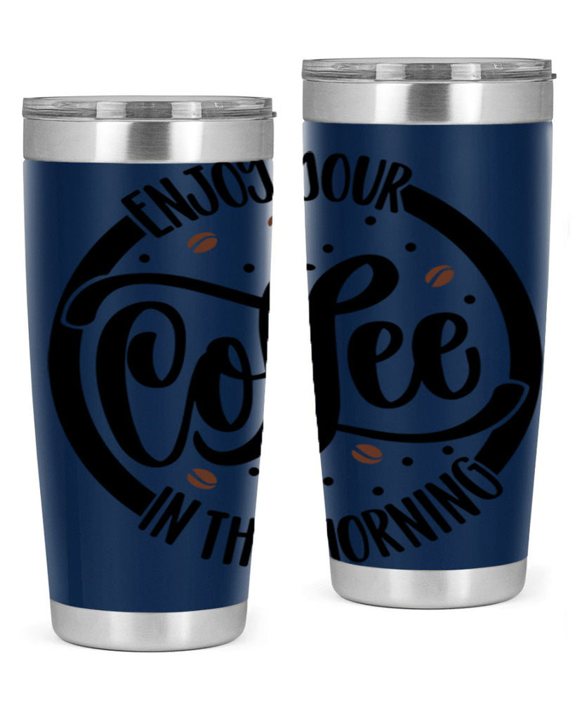 circleenjoy your coffee in 183#- coffee- Tumbler