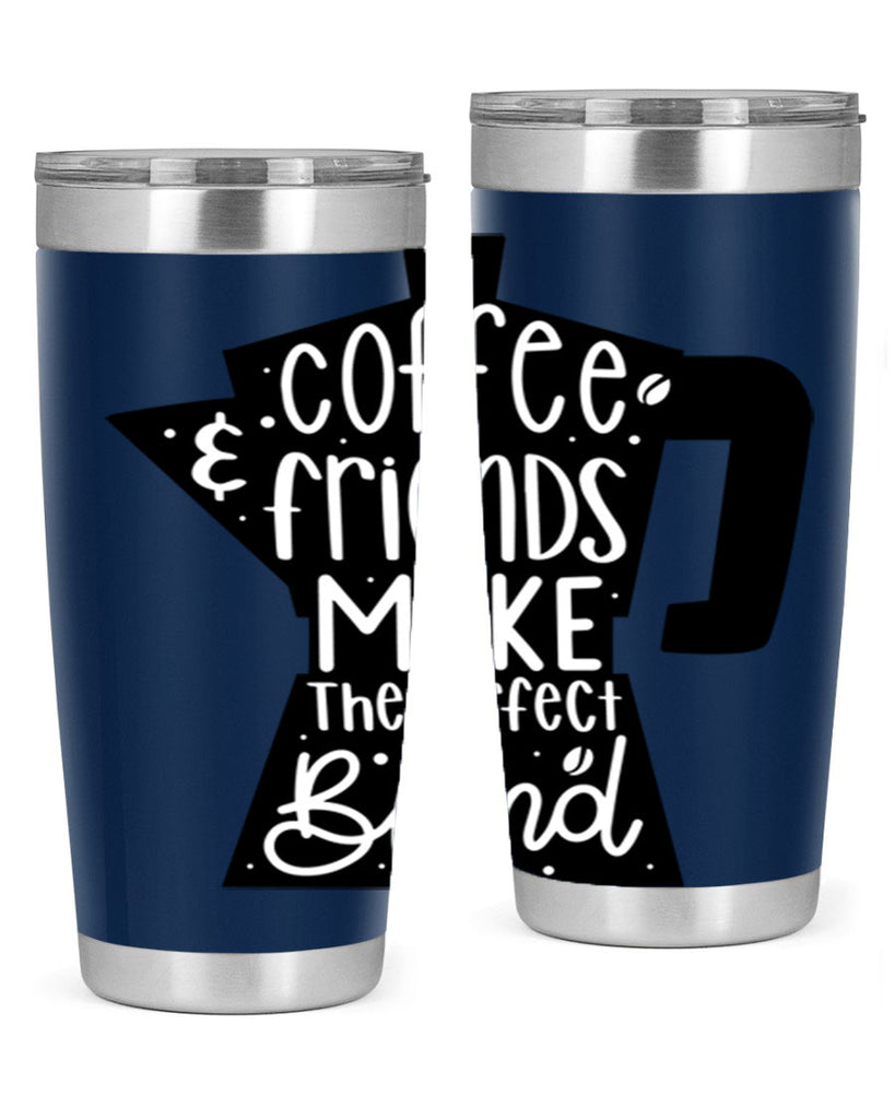 coffee friends make 178#- coffee- Tumbler