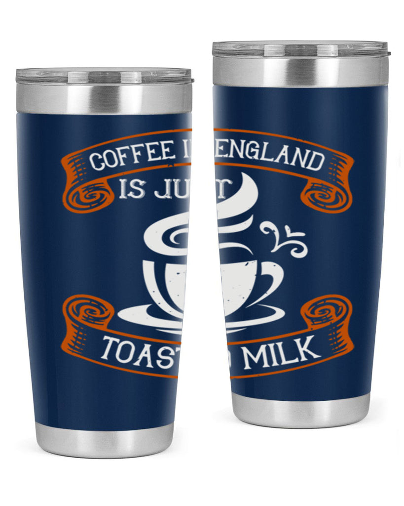 coffee in england is just toasted milk 281#- coffee- Tumbler