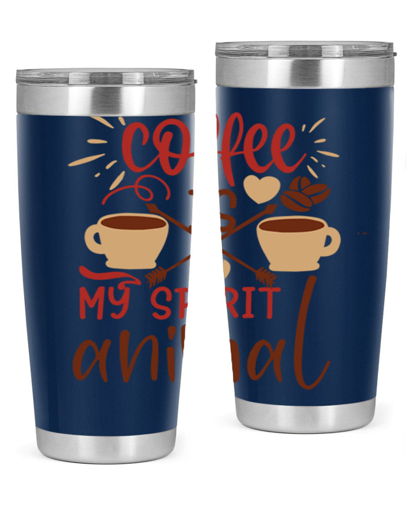 coffee is my spirit animal 217#- coffee- Tumbler