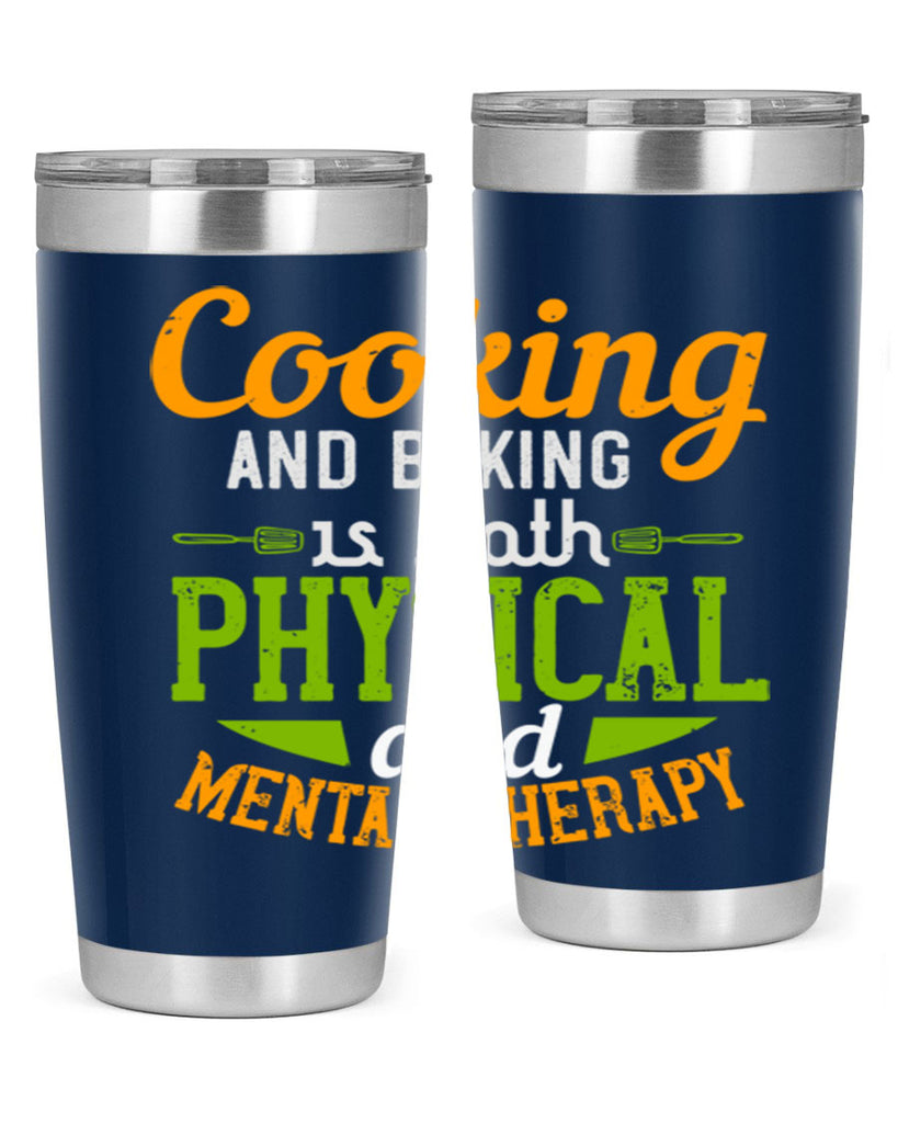 cooking and baking is both physical and mental therapy 1#- cooking- Tumbler