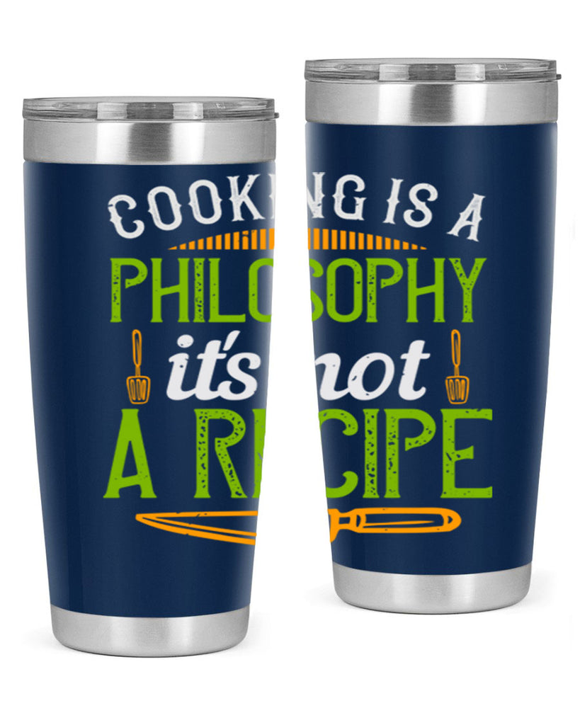 cooking is a philosophyits not a recipe 48#- cooking- Tumbler