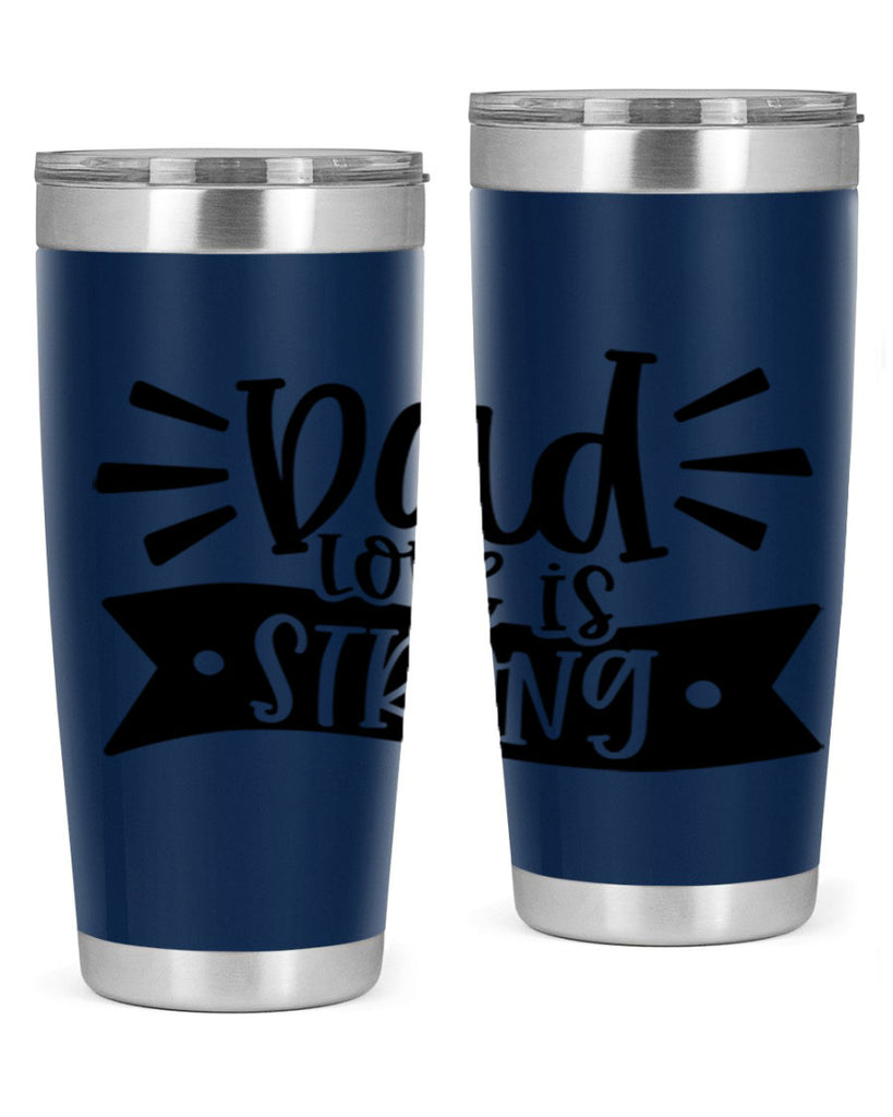 dad love is strong 63#- fathers day- Tumbler