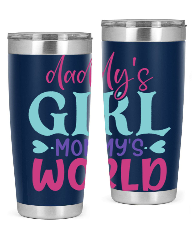 daddys girl mammys world Style 269#- baby- tumbler