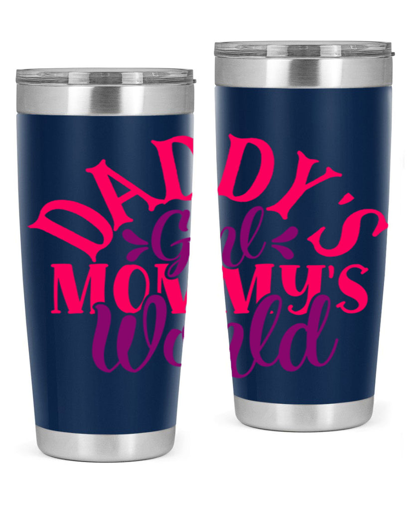 daddys girl mommys world 269#- mom- Tumbler