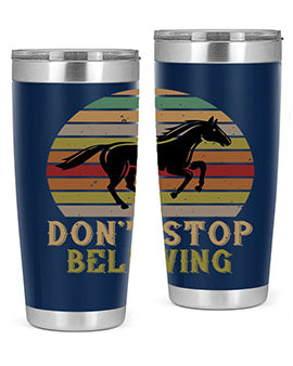 don’t stop believing Style 8#- horse- Tumbler