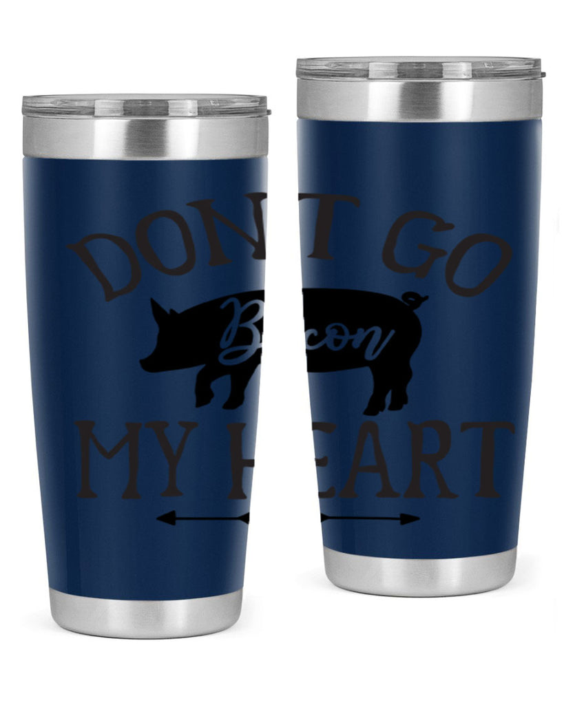 dont go bacon my heart 110#- kitchen- Tumbler