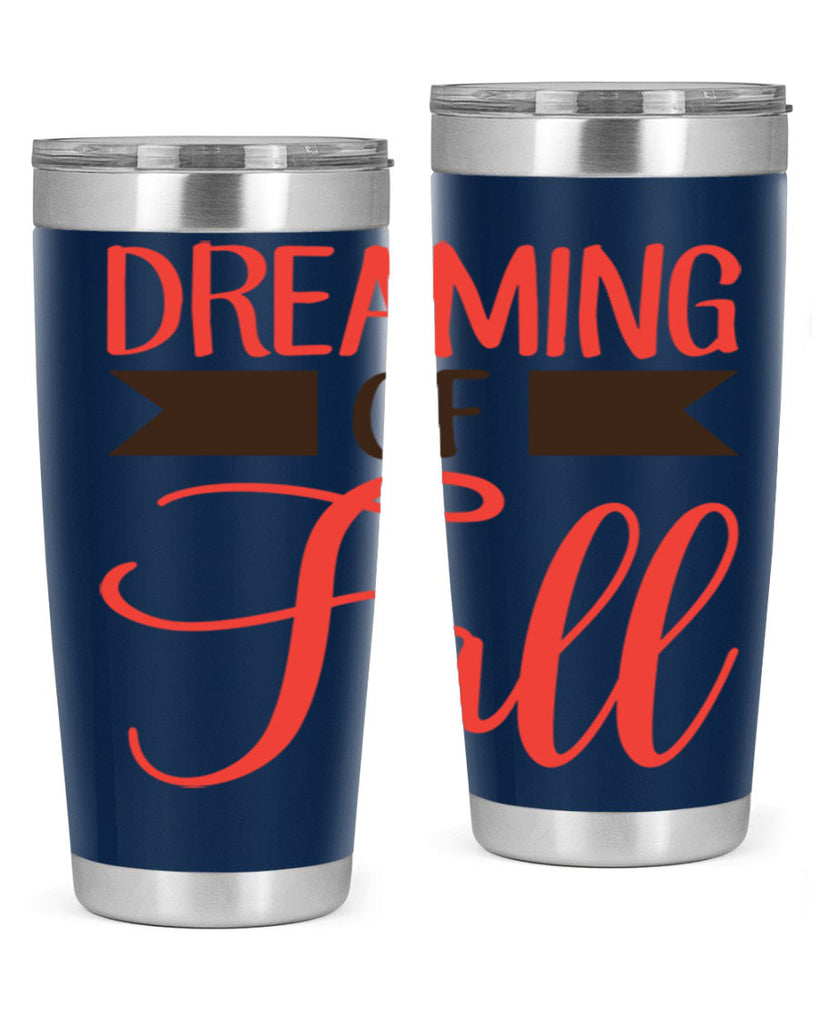 dreaming of fall 72#- fall- Tumbler