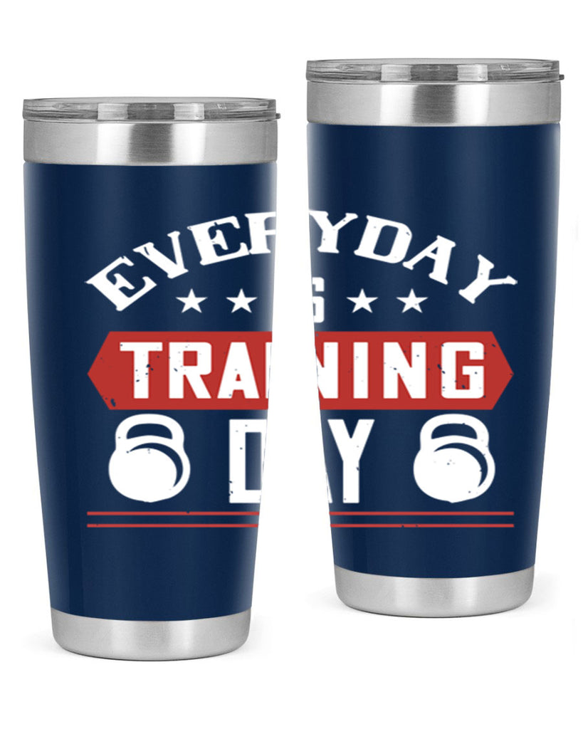 everyday is training day 54#- gym- Tumbler