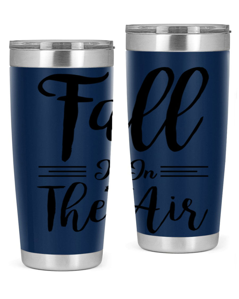fall is in the air 110#- fall- Tumbler