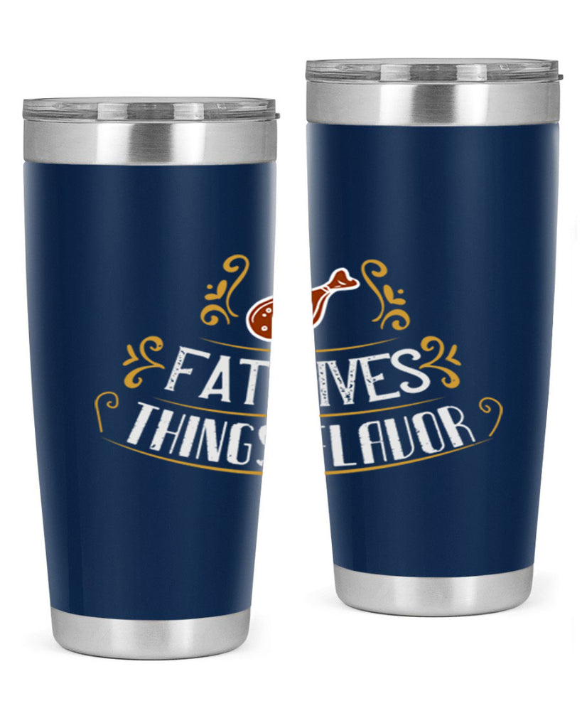 fat gives things flavor 41#- cooking- Tumbler