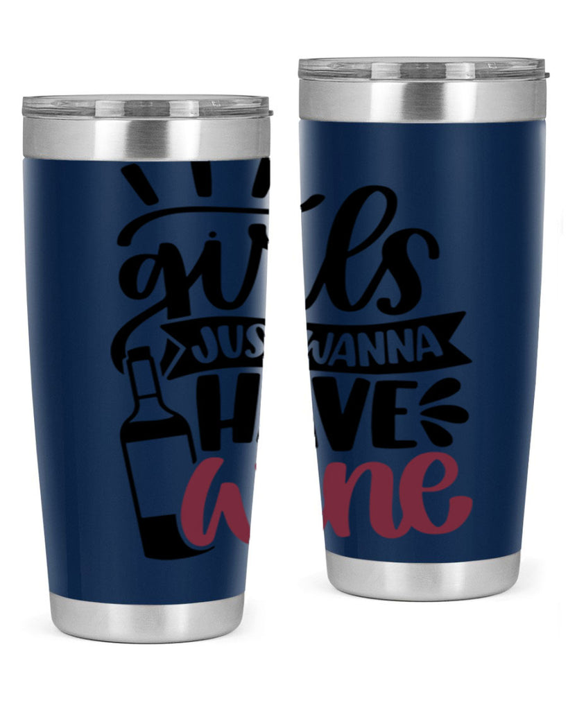 girls just wanna have wine 55#- wine- Tumbler