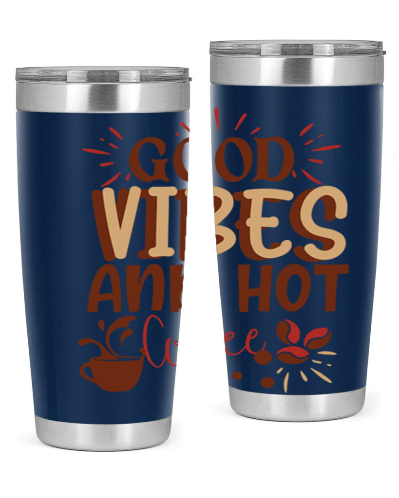 good vibes and hot coffee 212#- coffee- Tumbler