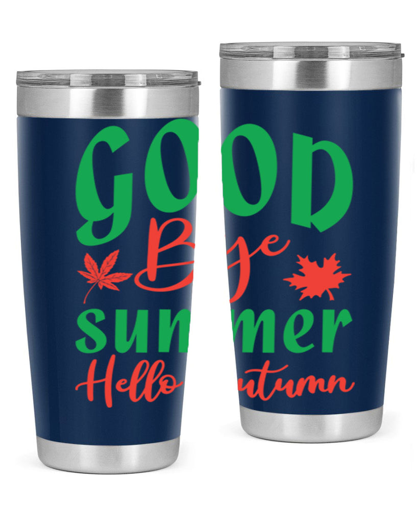 goodbye summer hello autumn 212#- fall- Tumbler