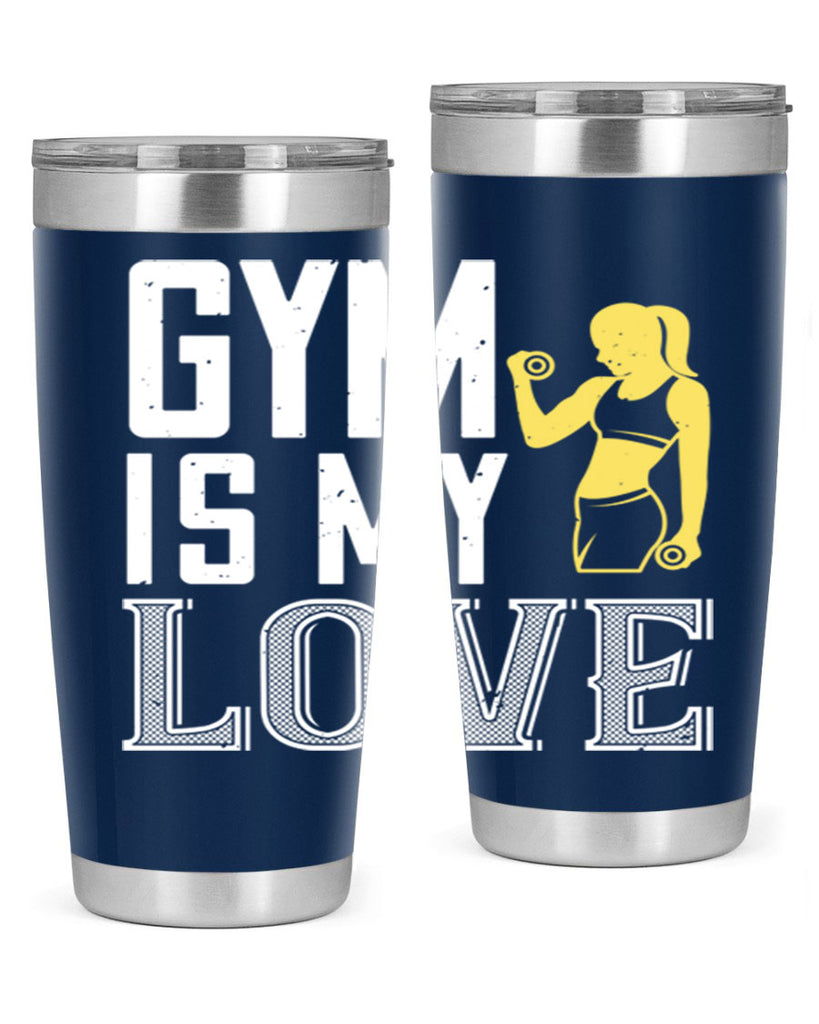 gym is my love 98#- gym- Tumbler