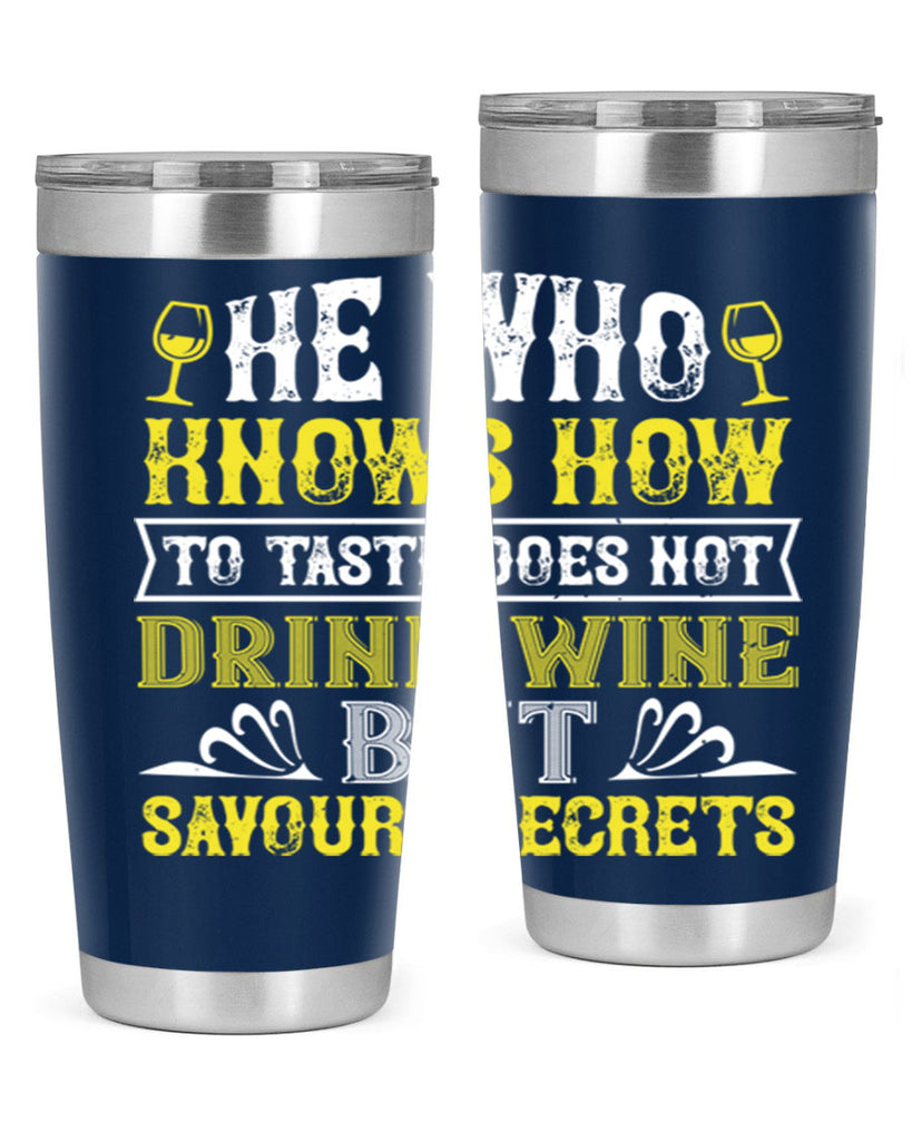 he who knows how to taste 83#- wine- Tumbler