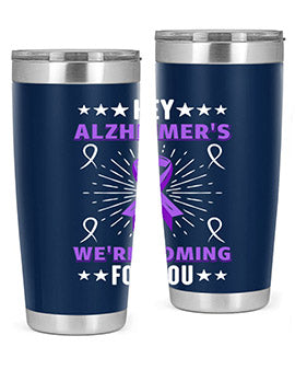 hey alzheimeers were coming for you 157#- alzheimers- Tumbler