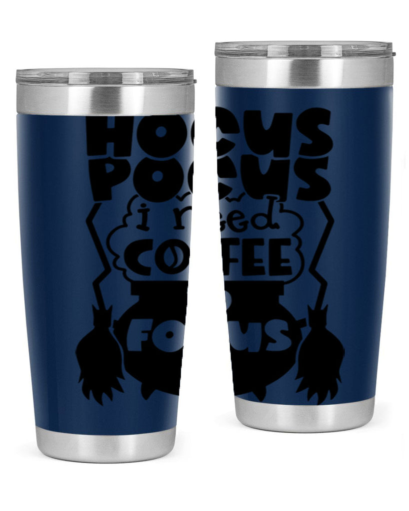 hocus pocus i nees coffee to focus 58#- halloween- Tumbler