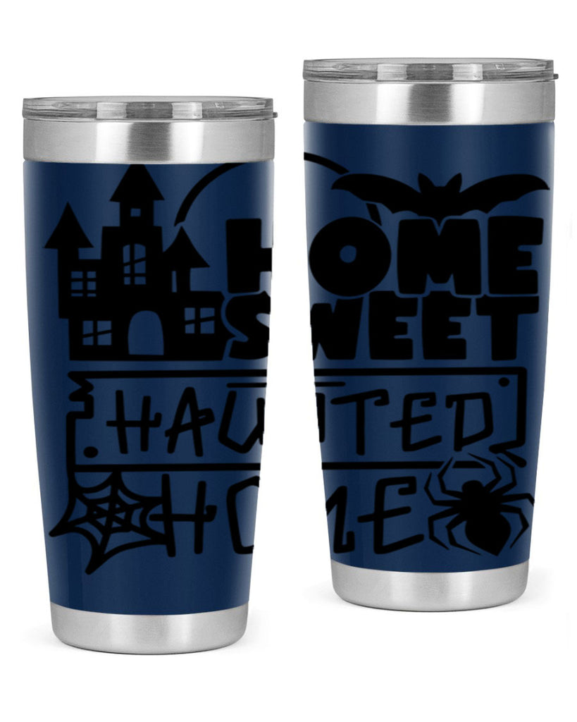 home sweet haunted home 57#- halloween- Tumbler