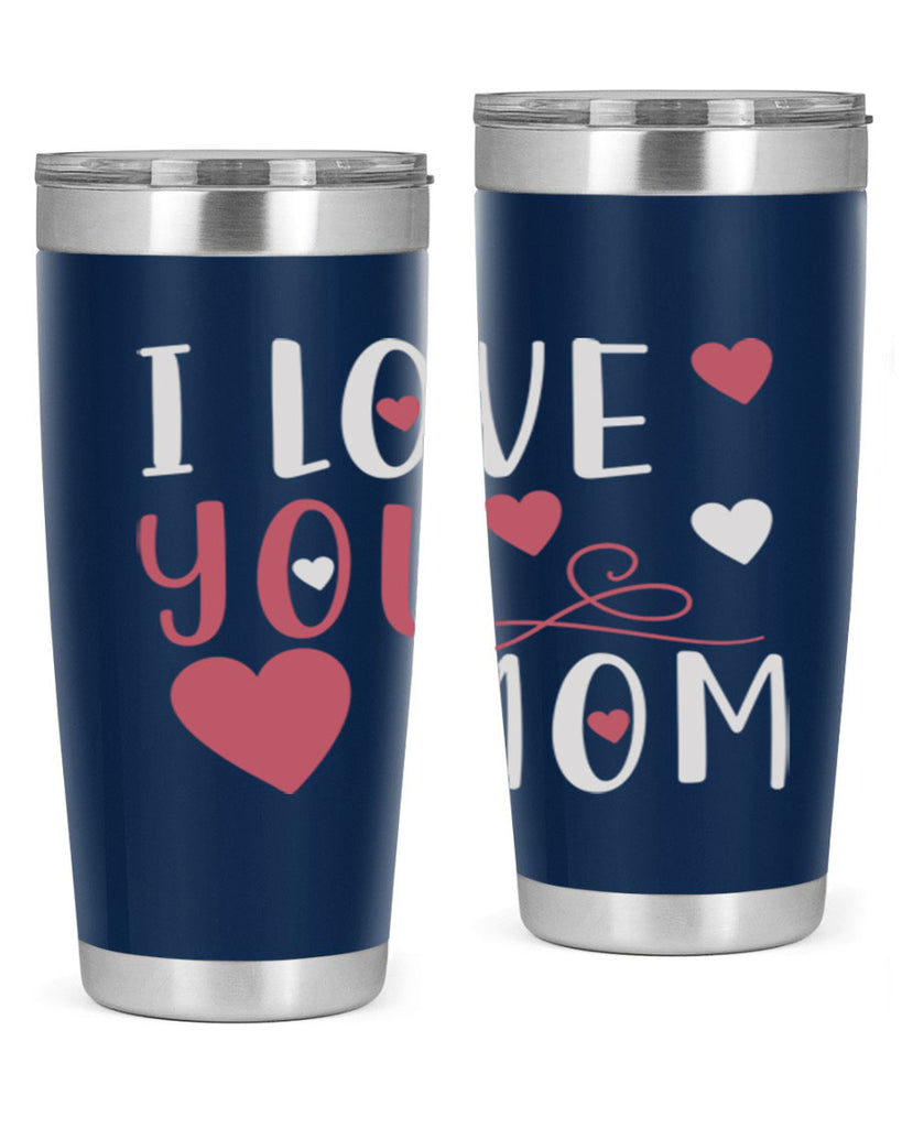 i love you mom 158#- mom- Tumbler