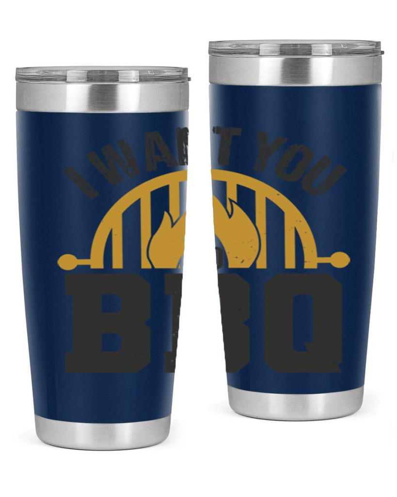 i want you to bbq 36#- bbq- Tumbler