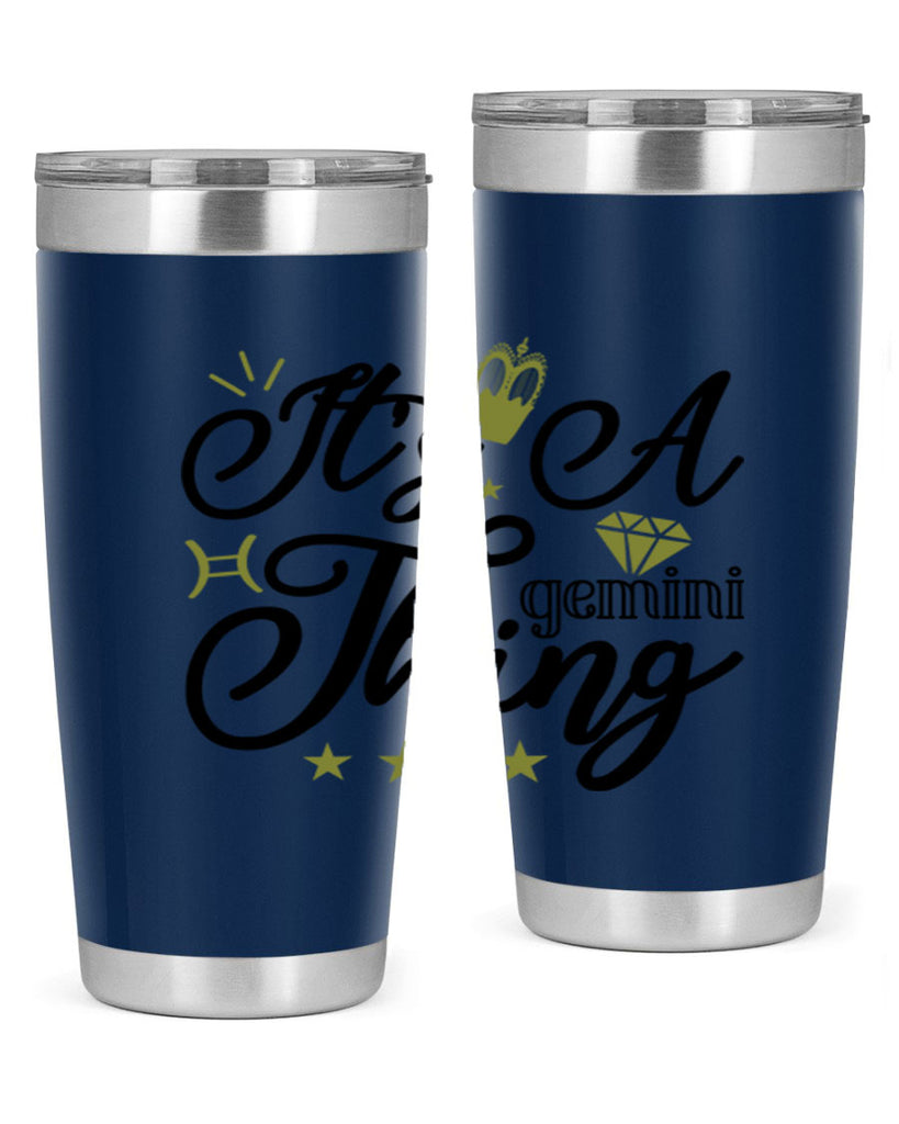 its a Gemini thing 266#- zodiac- Tumbler