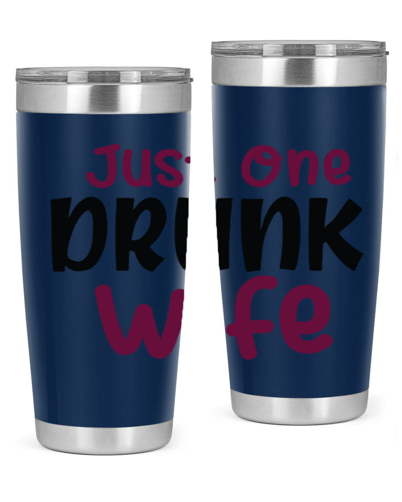 just one drunk wife 187#- wine- Tumbler