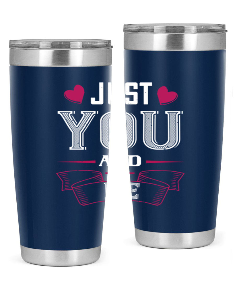 just you and me 48#- valentines day- Tumbler