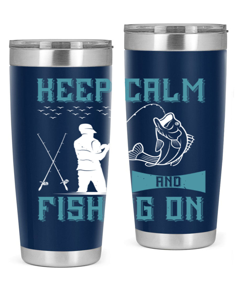 keep calm and fishing on 248#- fishing- Tumbler