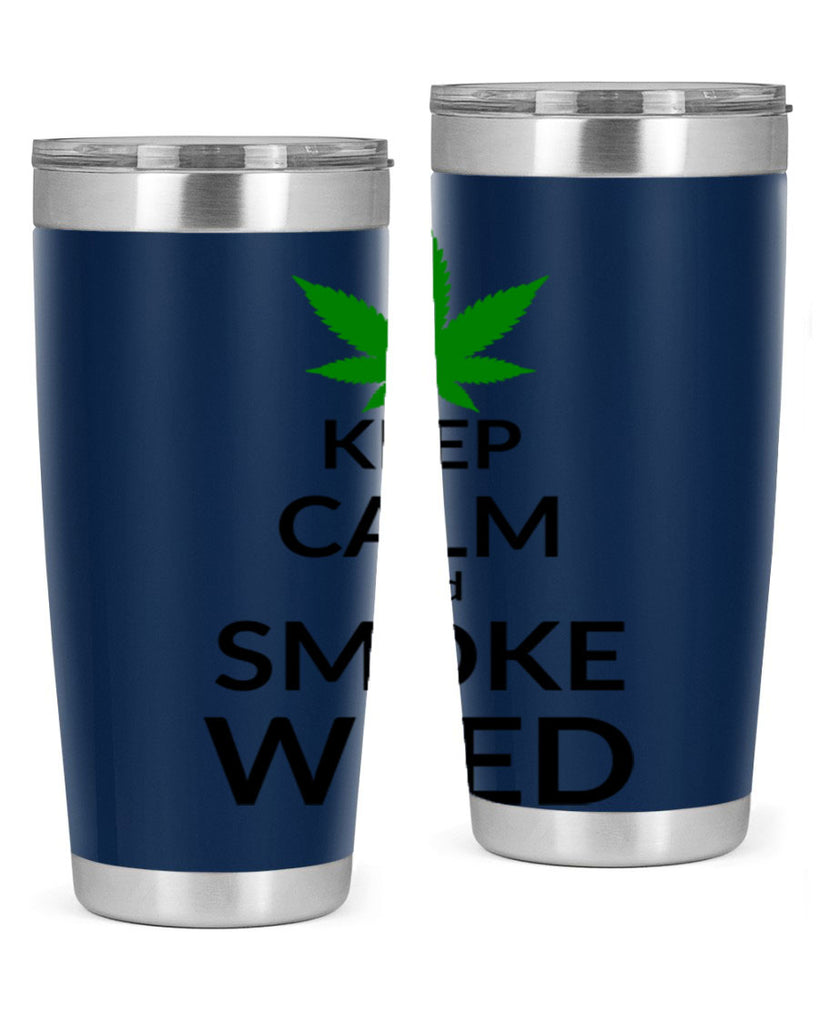 keep calm and smoke weed 173#- marijuana- Tumbler