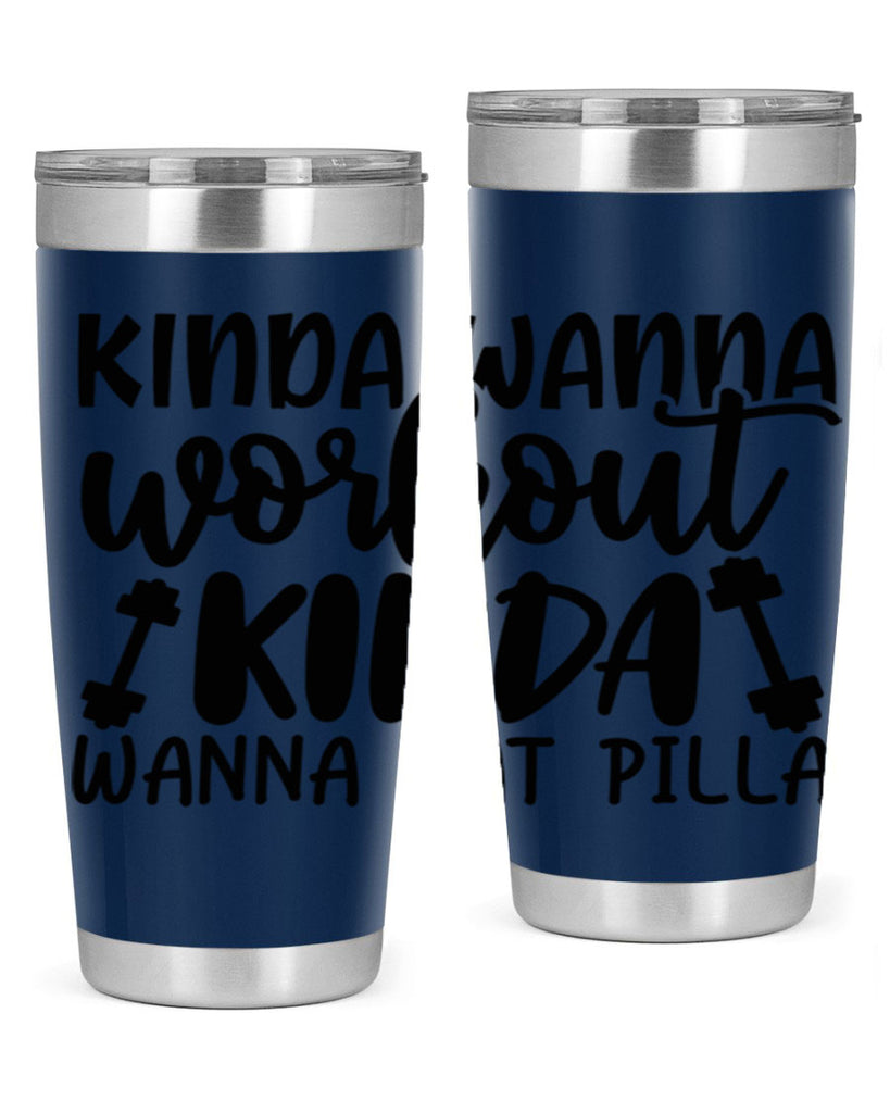 kinda wanna workout kinda wanna eat pilla 37#- gym- Tumbler