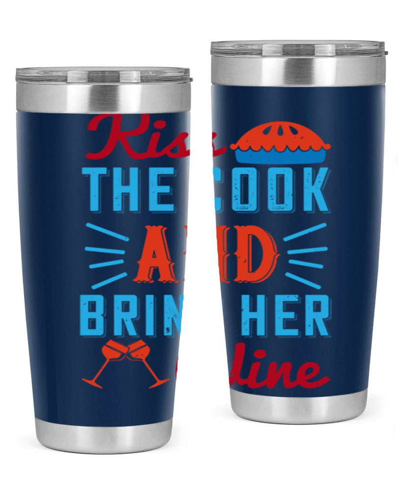 kiss the cook and bring her wine 129#- wine- Tumbler